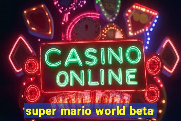 super mario world beta